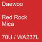 Preview: Daewoo, Red Rock Mica, 70U / WA237L.